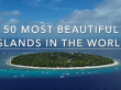 50 Most Beautiful Islands in the World - Travel Video